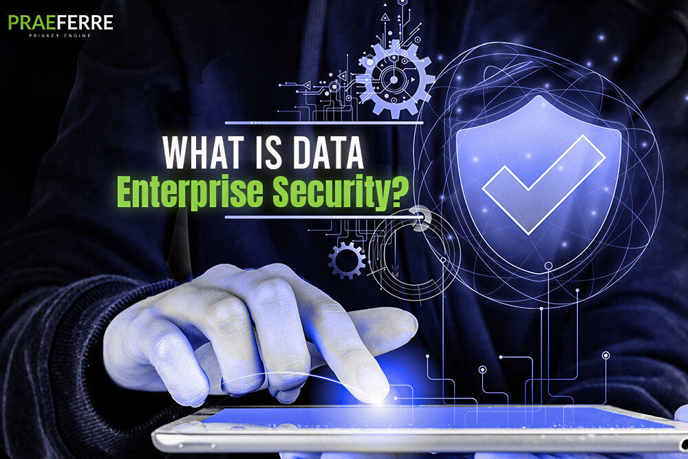 Understanding Enterprise Data Security: Safeguarding Your Organisation’s Most Valuable Asset